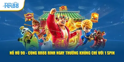 no-hu-90-cung-rr88-rinh-ngay-thuong-khung-chi-voi-1-spin